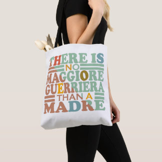 ES GIBT KEINE MAGGIORE GUERRIERA ALS EINE MADRE. TASCHE