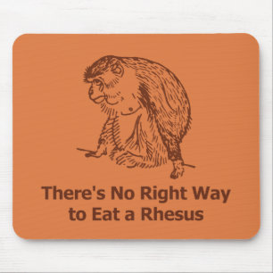 Es gibt keine rechte Weise, einen Rhesusfaktor zu Mousepad
