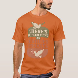 ES GIBT KEINE SO GERECHTFERTIGTE GEGENSTÄNDE T-Shirt