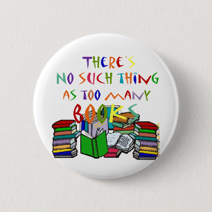 Es gibt keine solche Sache wie zu viele Bücher Button