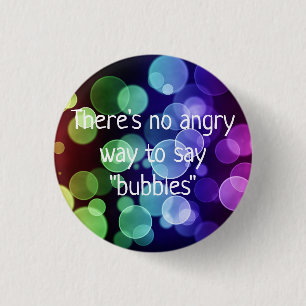 Es gibt keine verärgerte Weise, Button
