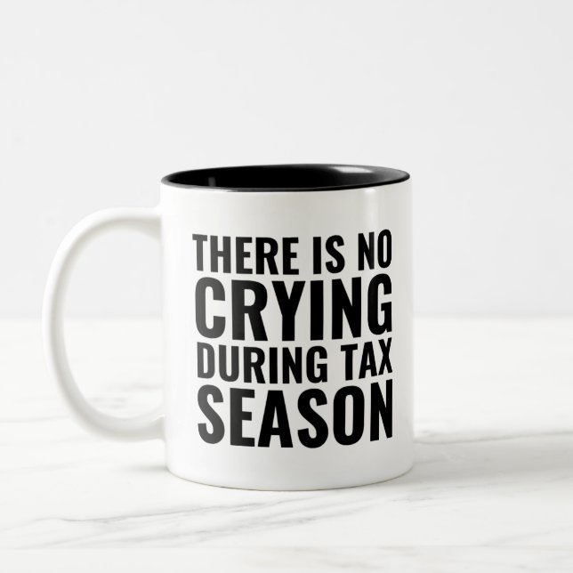 Es gibt keine Weine in der Steuersaison, Buchhalte Zweifarbige Tasse (Links)