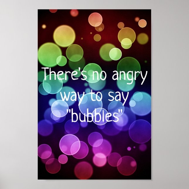 Es gibt keinen bösen Weg, um Bubbles Poster zu sag (Vorne)