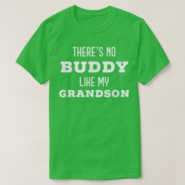 Es gibt keinen Buddy wie meinen Großvater, der Gro T-Shirt (Design vorne)