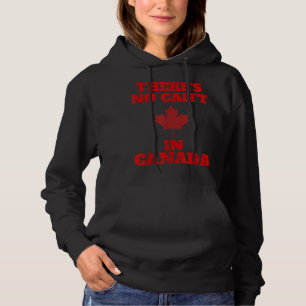 Es gibt keinen Cant in CANADA Kanada Flag Canada D Hoodie