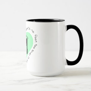 Es gibt keinen Fuß zu klein Tasse