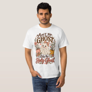 Es gibt keinen Geist wie den Heiligen Geist Grusel T-Shirt
