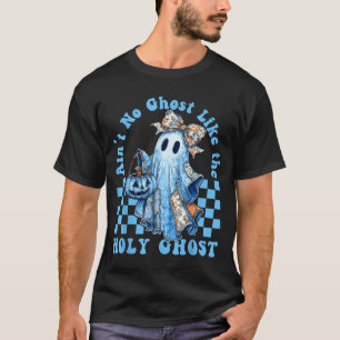 Es gibt keinen Geist wie den Heiligen Geist Lustig T-Shirt