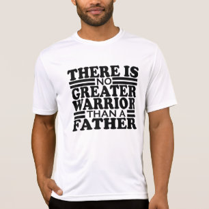 ES GIBT KEINEN GRÖSSEREN KRIEGER ALS EINEN VATER. T-Shirt