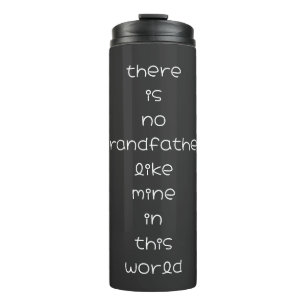 es gibt keinen Großvater wie meinen auf dieser Wel Thermosbecher