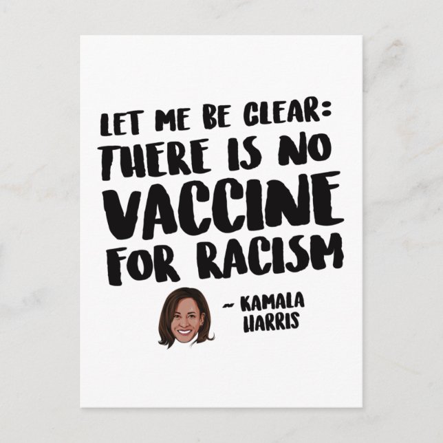 ES GIBT KEINEN IMPFSTOFF FÜR RASSISMUS - KAMALA HA POSTKARTE (Vorderseite)