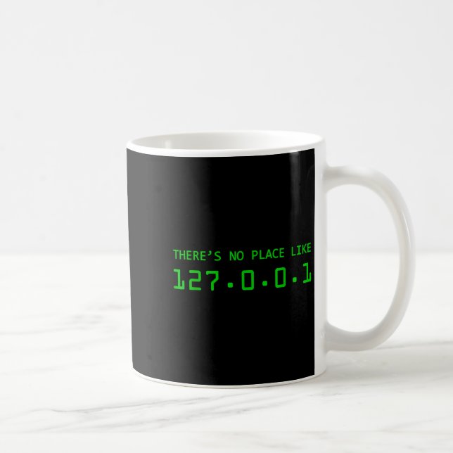 Es gibt keinen Ort wie 127.0.0.1 Zuhause Funny Eng Kaffeetasse (Rechts)