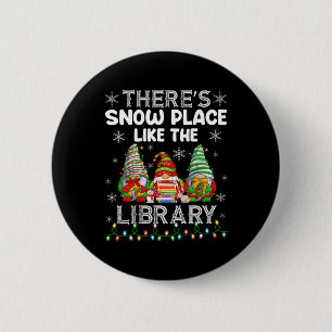 Es gibt keinen Ort wie die Bibliothek Bibliothekar Button