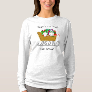 Es gibt keinen Ort wie Gnome, Weihnachten T - Shir T-Shirt