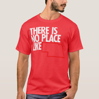 Es gibt keinen Ort wie Nebraska T-Shirt