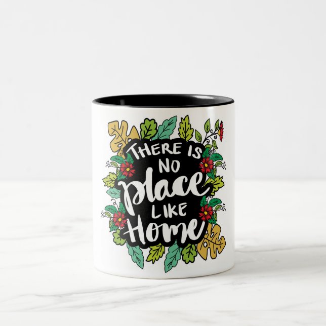Es gibt keinen Ort wie Zuhause Zweifarbige Tasse (Mittel)