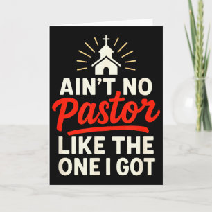 Es gibt keinen Pastor wie den, den ich habe - Chri Karte