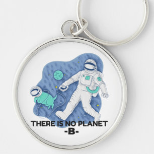 Es gibt keinen Planet B - Earth Day (Sketchy Textu Schlüsselanhänger