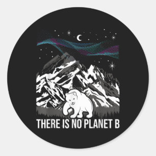 Es gibt keinen Planet-B-Umweltschutz Runder Aufkleber