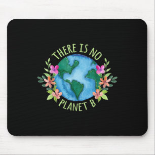 Es gibt keinen Planeten B, der die Liebe der Mutte Mousepad