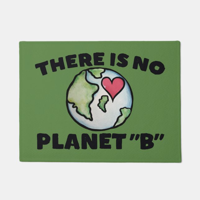 Es gibt keinen Planeten "B" Earth Day Fußmatte (Vorderseite)