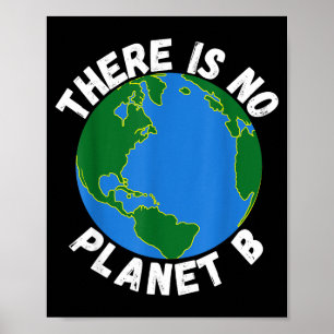 Es gibt keinen Planeten B Earth Day Umwelt, Retten Poster
