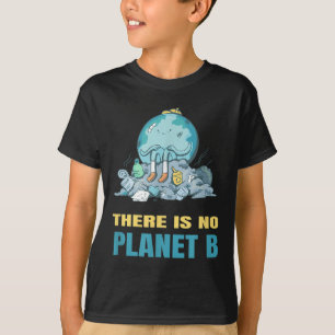 Es gibt keinen Planeten-B-Erd-Natur-Umwelt T-Shirt