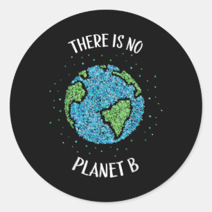 Es gibt keinen Planeten B Klima Erde C Runder Aufkleber