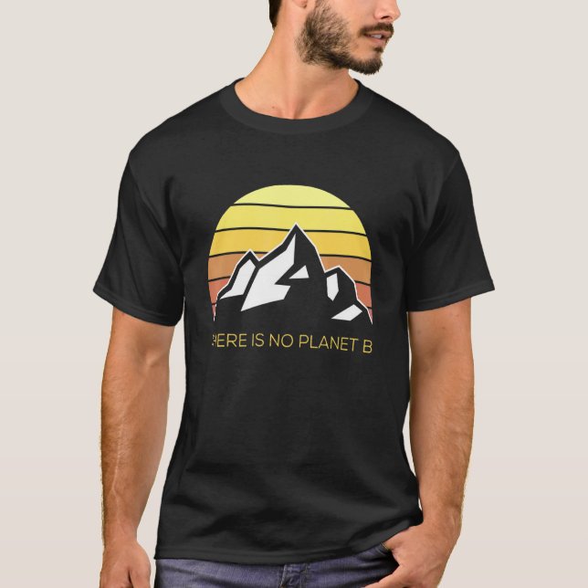 Es gibt keinen Planeten-B-Klima-Erde-Retro-Berg T-Shirt (Vorderseite)