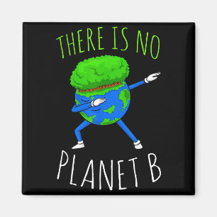 Es gibt keinen Planeten B Lustiger Earth Day 2022 Magnet