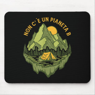 Es gibt keinen Planeten-B-Mütter-Umwelt Mousepad