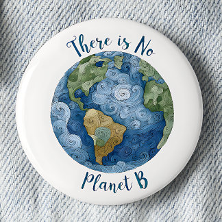 Es gibt keinen Planeten B Pinback-Button  Button