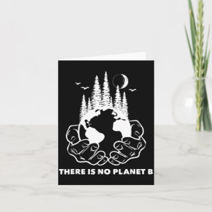 Es gibt keinen Planeten B Rette die Umwelt Natur E Karte
