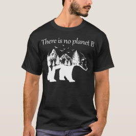 es gibt keinen Planeten b T-Shirt