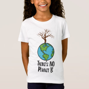 Es gibt keinen Planeten-B-Tag Gerettet Erde T-Shirt