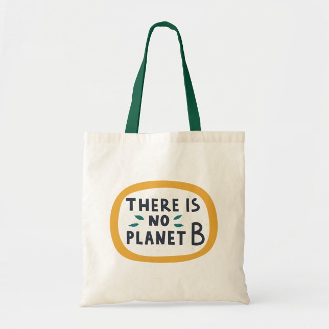 Es gibt keinen Planeten B Tragetasche (Vorne)