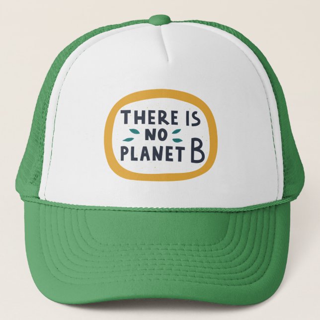 Es gibt keinen Planeten B Truckerkappe (Vorderseite)