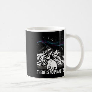 Es gibt keinen Planeten B - Umweltschutz Kaffeetasse