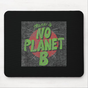 Es gibt keinen Planeten B, Umweltschutz, Mousepad