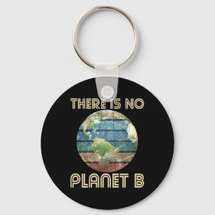 Es gibt keinen Planeten B - Umweltschutz Schlüsselanhänger