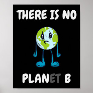 Es gibt keinen Planeten (Plan B) - Klimaschutz Poster