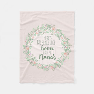 Es gibt keinen Platz wie Zuhause ausgenommen Nana Fleecedecke