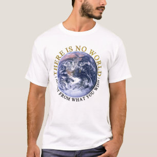 Es gibt keinen weltweiten T - Shirt