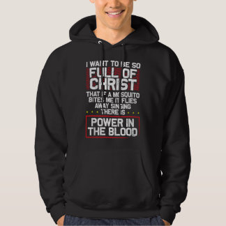 Es gibt Kraft im Blut - Lustiger religiöser Christ Hoodie