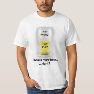 Es gibt mehr Bier… … recht? T-Shirt