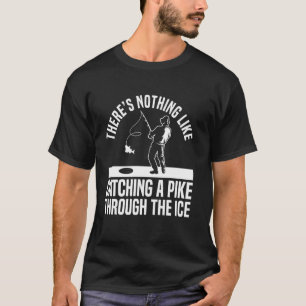 Es gibt nichts Besseres, als einen Hecht durch das T-Shirt