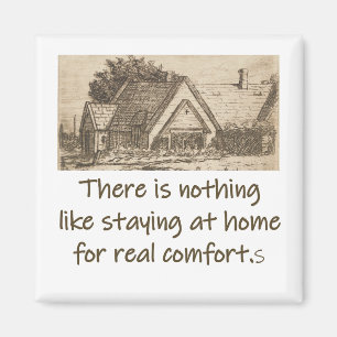 Es gibt nichts Bleibe auf Zuhause - Zuhause Quote Magnet
