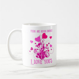 ES GIBT NIE GENUG, DASS ICH LIEBE, DASS DU DICH AL KAFFEETASSE
