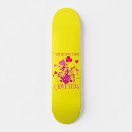 ES GIBT NIE GENUG, DASS ICH LIEBE, DASS DU DICH AL SKATEBOARD
