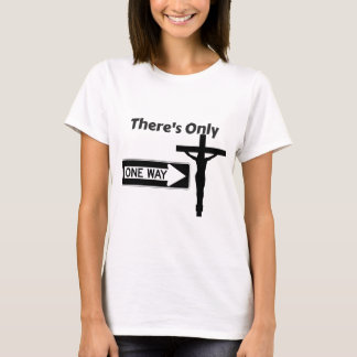 Es gibt nur eine Möglichkeit - Jesus T-Shirt
